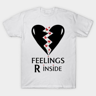 Feelings are inside T-Shirt